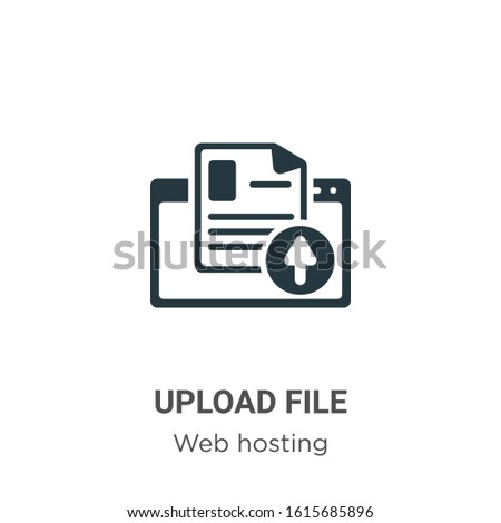 Upload file glyph icon vector on white background. Flat vector upload file icon symbol sign from modern web hosting collection for mobile concept and web apps design.