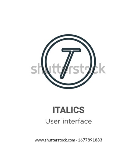 Italics outline vector icon. Thin line black italics icon, flat vector simple element illustration from editable user interface concept isolated stroke on white background