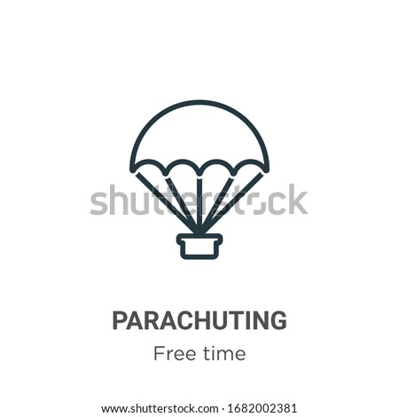 Parachuting outline vector icon. Thin line black parachuting icon, flat vector simple element illustration from editable free time concept isolated stroke on white background