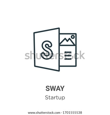 Sway outline vector icon. Thin line black sway icon, flat vector simple element illustration from editable startup concept isolated stroke on white background
