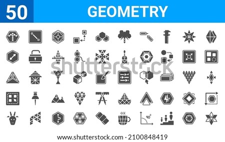 set of 50 geometry web icons. filled glyph icons such as polygonal star of six points,polygonal arrow up,polygonal giraffe,select all,polygonal pyramid of triangles,diameter,lengthen,adjust. vector