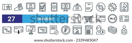 set of 27 outline web payment icons such as voucher, pay, online shop, tax, trolley, withdrawal, financial presentation, broker vector thin line icons for web design, mobile app.