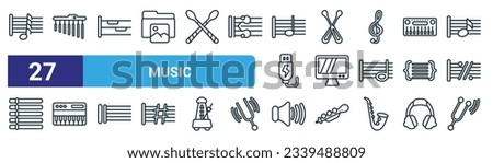 set of 27 outline web music icons such as hemidemisemiquaver, chimes, whole rest, drumstick, television screen off, music keyboard, low volume speaker, diapason vector thin line icons for web