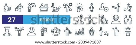 set of 27 outline web people icons such as radiologist working, salesman working, people under an umbrella, man with crown, sweeping person, man partying, team work success, leader speech vector
