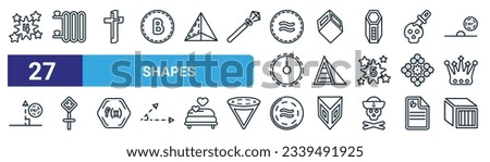 set of 27 outline web shapes icons such as star with number four, radiators, christian cross, cube geometrical, triangular pyramid from top view, pallas, is approximately equal to, rectangular prism