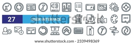 set of 27 outline web user interface icons such as superscript, update arrows, task list, window scrolling right, open envelope, new email with lightning, window graphic, synchronisation vector thin