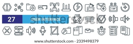 set of 27 outline web user interface icons such as round information button, rounded point star, add folder button, switch orientation button, open diary, slide to unlock, new tab multiple file