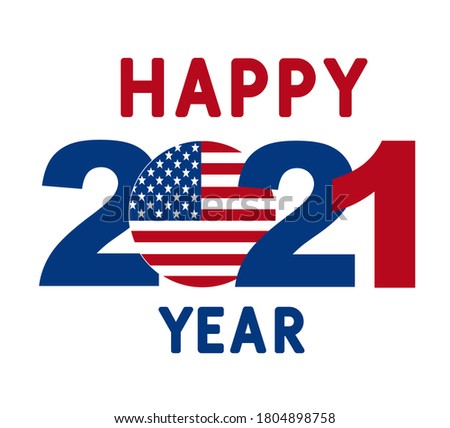 Happy New Year and Merry Christmas. 2021 New Year background with national flag United states of America, USA. Lettering 