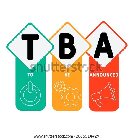 TBA - To Be Announced acronym. business concept background.  vector illustration concept with keywords and icons. lettering illustration with icons for web banner, flyer, landing 