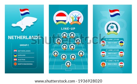European 2020 football vertical banner set for social media. Euro 2020 Netherlands group C banner with isometric map, pin flag, match schedule and line-up on soccer field