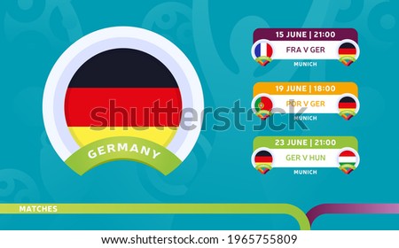 germany national team Schedule matches in the final stage at the 2020 Football Championship. Vector illustration of football euro 2020 matches.