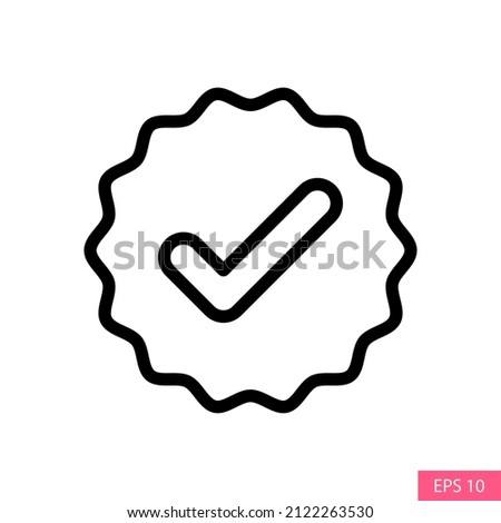 Verified tick or Valid seal vector icon in line style design for website design, app, UI, isolated on white background. Editable stroke. Validation concept. EPS 10 vector illustration.