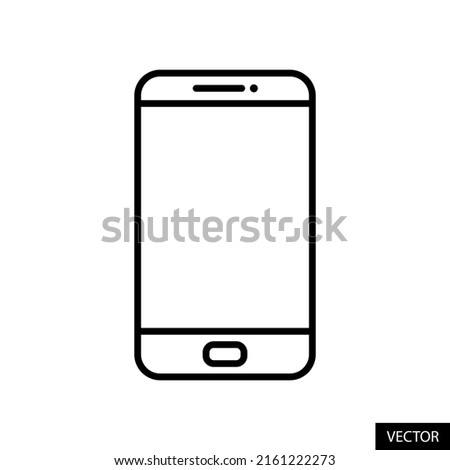 Smartphone, Cellphone or Mobile phone vector icon in line style design for website, app, UI, isolated on white background. Editable stroke. EPS 10 vector illustration.