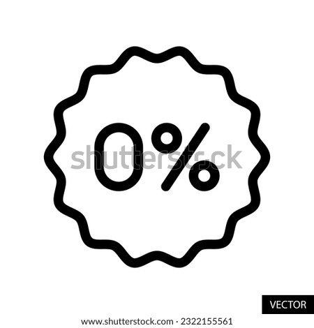 Zero percent, 0% tag, badge, sticker, label vector icon in line style design for website, app, UI, isolated on white background. Editable stroke. EPS 10 vector illustration.