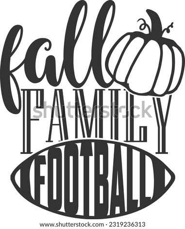 Fall Family Football - Fall Design