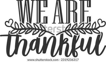 We Are Thankful - Fall Design