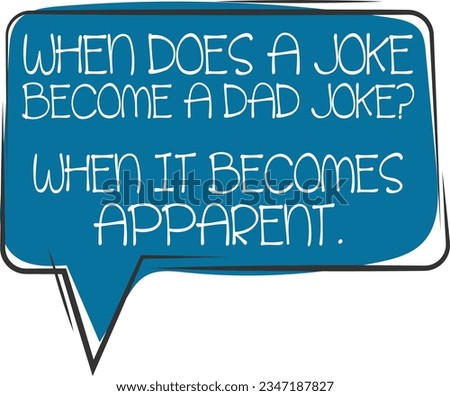 When Does A Joke Become A Dad Joke? - Dad Joke