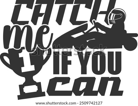 Catch Me If You Can - Karting Illustration