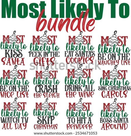 Most Likely To Bundle - Christmas Illustrations