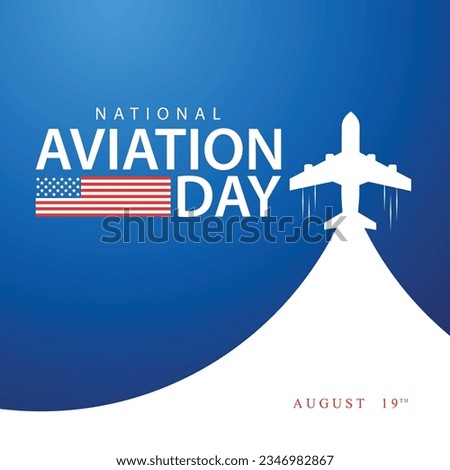 National aviation day. Airplane vector illustration. August 19th. Suitable for templates, greeting cards, social media etc