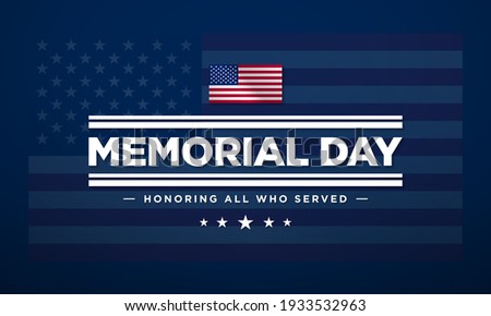 Memorial Day Background Text Design. Honoring All Who Served. Vector Illustration.