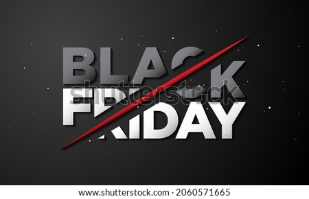 Black Friday Letter Design. Template for promotion, advertising, web, social and fashion ads. Vector illustration.