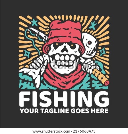 t shirt design fishing with skeleton carrying fish and fishing rod with gray background vintage illustration