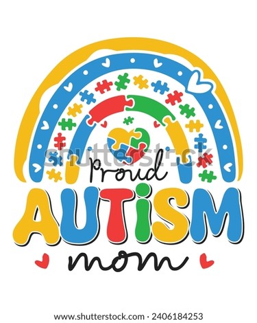 Proud autism mom autism day awareness autism child family love