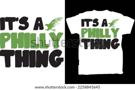 It's a Philly Thing tee,Trending Shirt, Its A Philadelphia Thing Fan eps