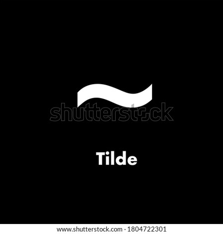 Tilde symbol. Punctuation marks, text, typography, vector icons. Black background