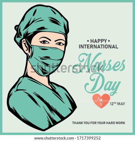 Happy International Nurses Day vector. International Nurses Day May 12th. Nurse with face mask Vector. Thank you doctors and nurses vector.