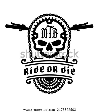 Ride or die, logo emblem. Mountain Bike T-shirt print design. Photo stock © 