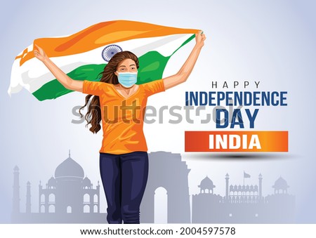 happy Independence day 15 th august Happy independence day of India , girl running with Indian flag. vector illustration design .greeting card.covid-19, corona virus concept.
