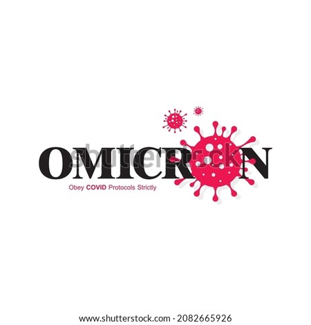 Typography of Omicron variant of COVID, which New strain of coronavirus. Vector symbol Omicron. Editable Illustration.