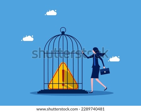 Take control of the situation or problem. Businesswoman locking exclamation mark in birdcage.