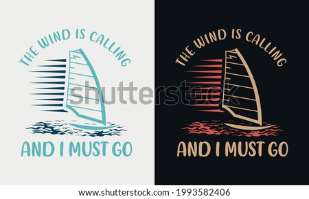 the wind is calling with surfing board, vector modern logos of camping theme, suitable for apparel, mug, t-shirt design and many others, vector illustration
