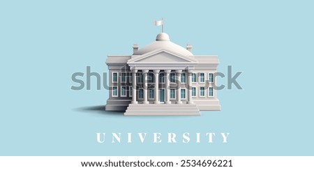 3D realistic white building of University, institute, and academy. Classical architecture with columns. Banner for education, science concepts. Vector