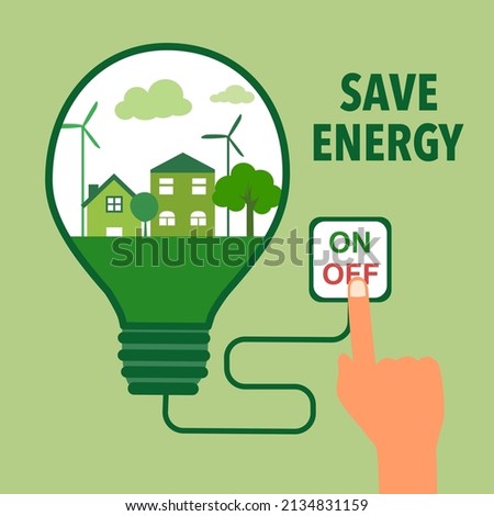 Save energy concept vector illustration on green background. Eco city inside lightbulb with hand turning off switch for energy saving in flat design.
