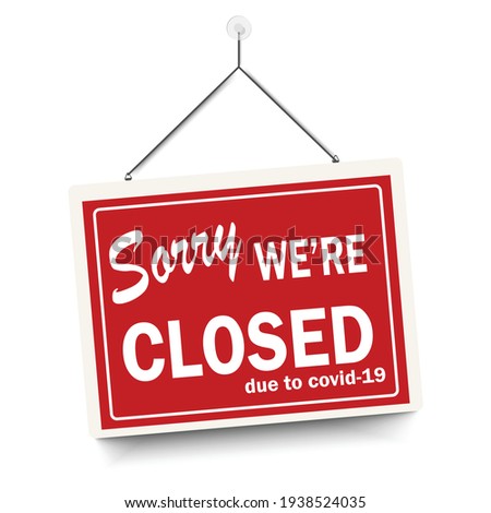 Red sign Sorry we are closed, with shadow isolated on white background. Realistic Design template - Vector