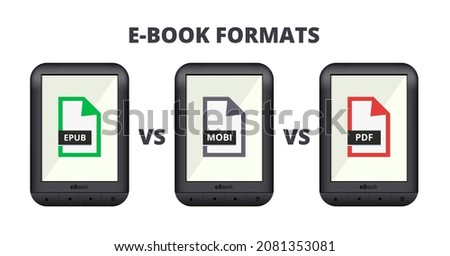 Vector illustration of ebook, e-book, or e book reader with a comparison of different e-book formats – epub, mobi, pdf. Set of three electronic books isolated on a white background. Modern technology.
