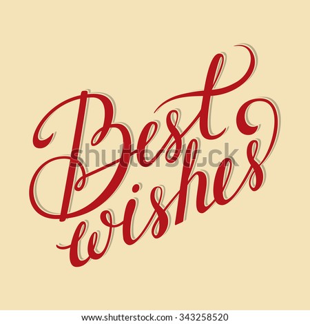 Vector Best Wishes Card. Beautiful Calligraphy For Your Design.It Can ...