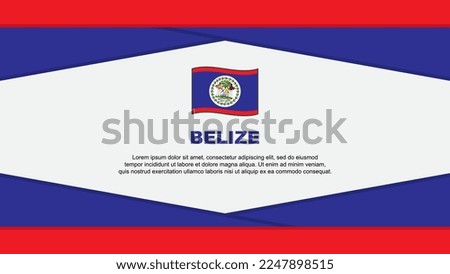 Belize Flag Abstract Background Design Template. Belize Independence Day Banner Cartoon Vector Illustration. Belize Vector