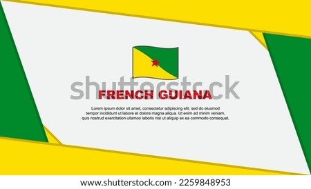 French Guiana Flag Abstract Background Design Template. French Guiana Independence Day Banner Cartoon Vector Illustration. French Guiana Independence Day