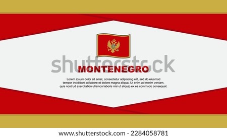 Montenegro Flag Abstract Background Design Template. Montenegro Independence Day Banner Cartoon Vector Illustration. Montenegro Vector