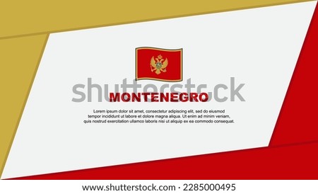 Montenegro Flag Abstract Background Design Template. Montenegro Independence Day Banner Cartoon Vector Illustration. Montenegro Banner