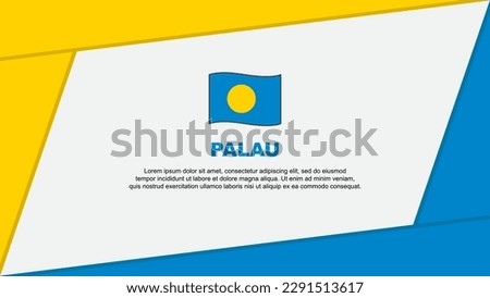 Palau Flag Abstract Background Design Template. Palau Independence Day Banner Cartoon Vector Illustration. Palau Banner