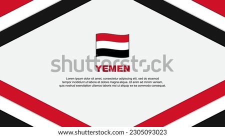 Yemen Flag Abstract Background Design Template. Yemen Independence Day Banner Cartoon Vector Illustration. Yemen Template