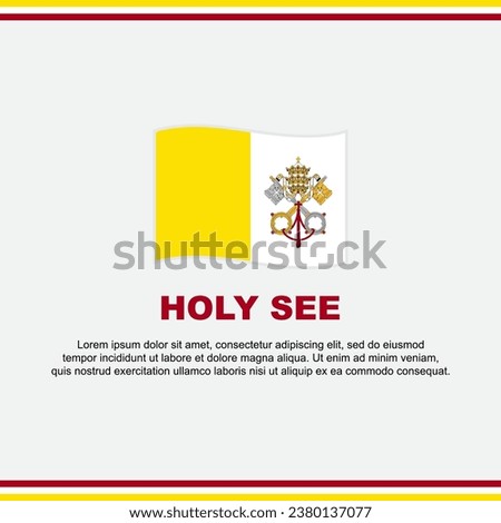 Holy See Flag Background Design Template. Holy See Independence Day Banner Social Media Post. Holy See Design