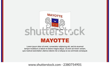 Mayotte Flag Abstract Background Design Template. Mayotte Independence Day Banner Social Media Vector Illustration. Mayotte Cartoon