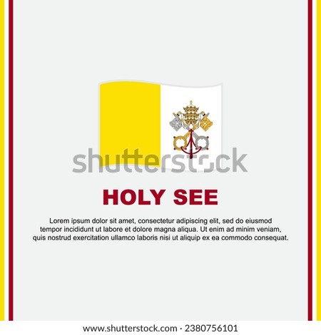 Holy See Flag Background Design Template. Holy See Independence Day Banner Social Media Post. Holy See Cartoon